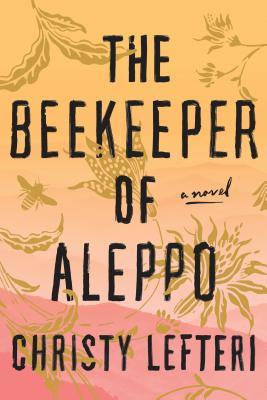 Beekeeper of Aleppo by Christy Lefteri
